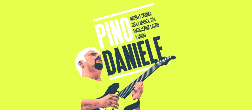 Pino Daniele Napoli e l'anima della musica, dal Mascalzone latino a Giogiò
